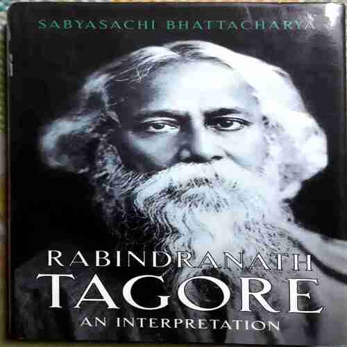 Rabindranath Tagore an Interpretation