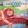 Pachtantrya-2 Search Fora Bridegroom /Pachtantrya-3 The Clever Hare /Pachtantrya-4 The Three Cheats /Pachtantrya-5 The Far - Sighted Swan / Pachtantrya-6 The Cursed Snake .