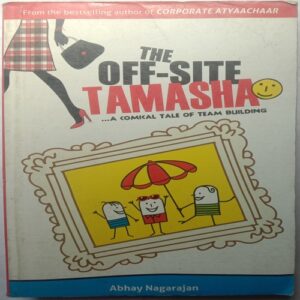 The Off- Site Tamasha (By Abhay Nagarajan)