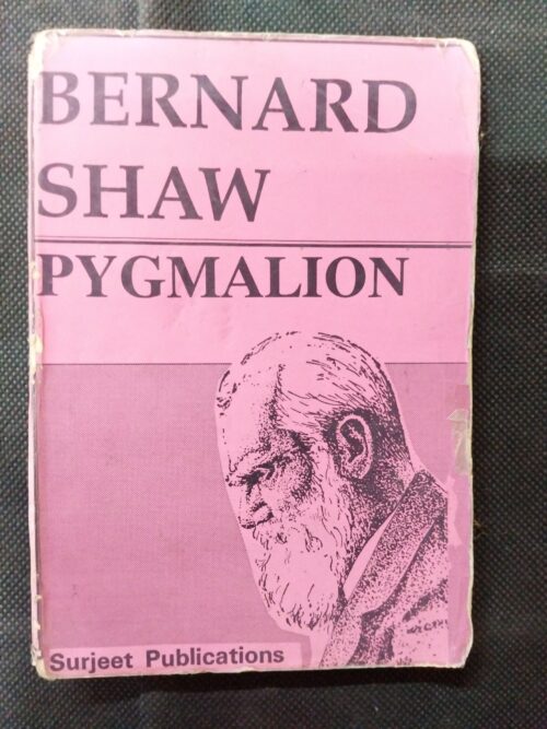 Pygmalion ( Bernard Shaw ) .